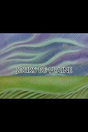 Jours de plaine Poster