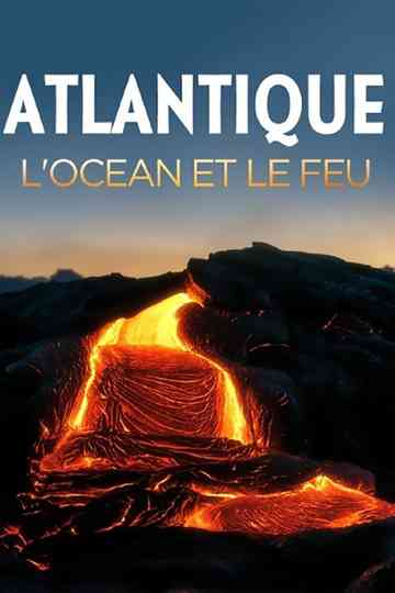 Atlantique locéan et le feu Poster