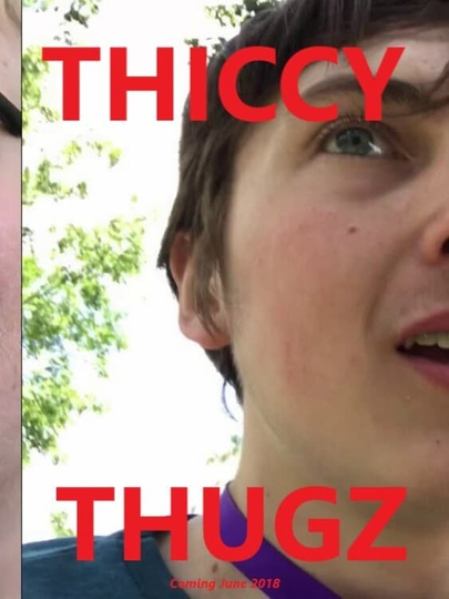 Thiccy Thugz Poster