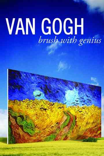 Van Gogh: Brush with Genius poster