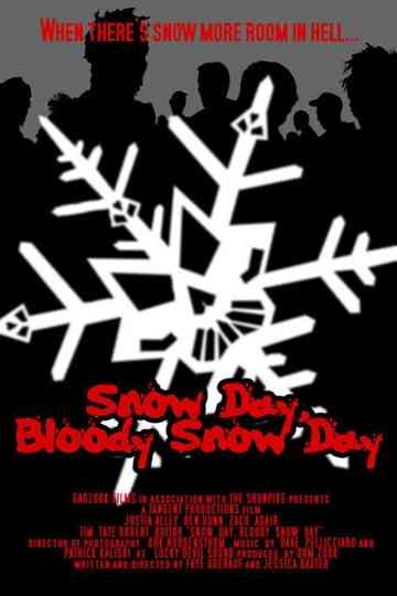 Snow Day, Bloody Snow Day Poster