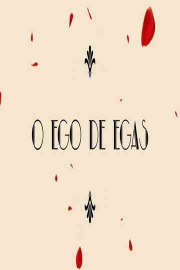 O Ego de Egas poster