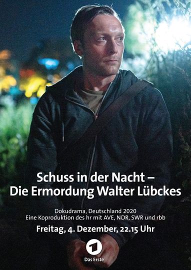 Schuss in der Nacht  Die Ermordung Walter Lübckes