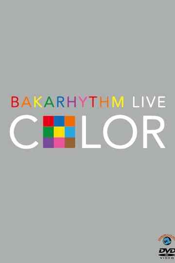 Bakarhythm Live 「COLOR」 Poster