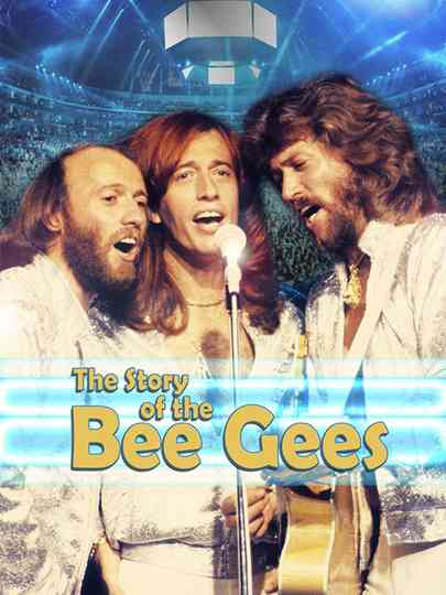 The Story of The Bee Gees Poster