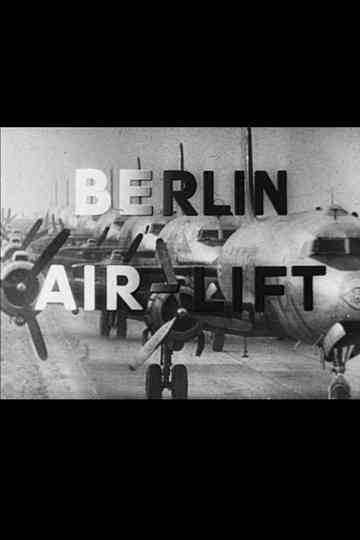 Berlin AirLift The Story of a Great Achievement Poster
