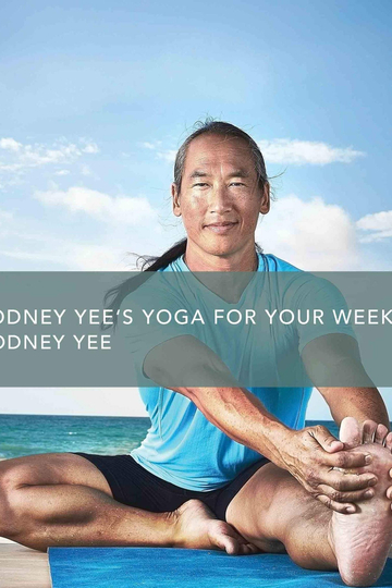 Rodney Yees Yoga for Your Week Flexibility