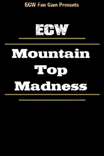 ECW Mountain Top Madness Poster