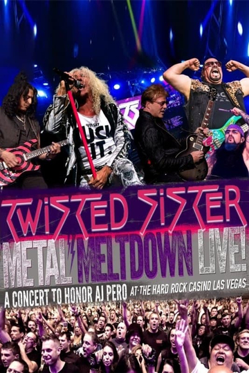 Metal Meltdown Live  Twisted Sister A Concert to Honor AJ Pero  At the Hard Rock Casino Las Vegas