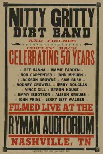 Nitty Gritty Dirt Band and Friends - Circlin' Back: Celebrating 50 Years Poster