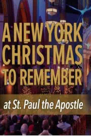 CBS Presents: A New York Christmas to Remember at St. Paul the Apostle Poster