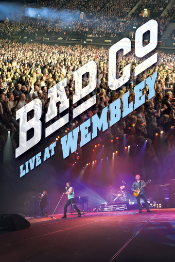 Bad Company  Live At Wembley