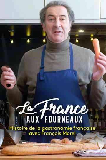 La France aux fourneaux Poster