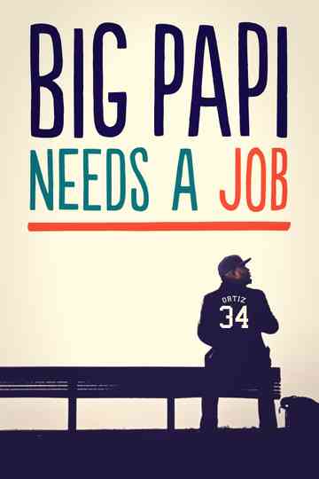 Big Papi Needs a Job Poster