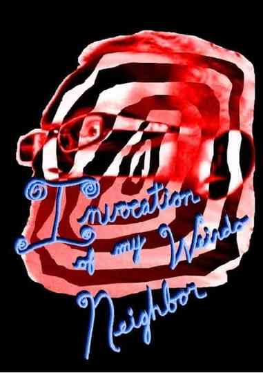 Invocation of my Weirdo Neighbor Poster