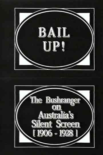 Bail Up The Bushranger on Australias Silent Screen 19061928 Poster