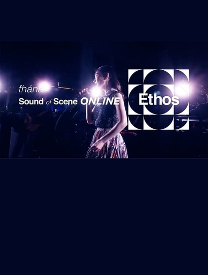 fhána  Sound of Scene ONLINE Ethos