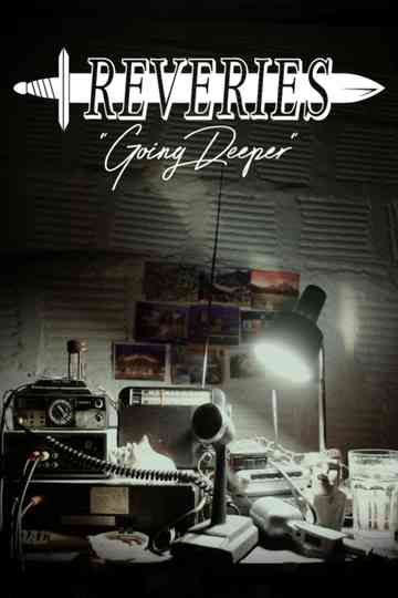 Reveries: Going Deeper poster