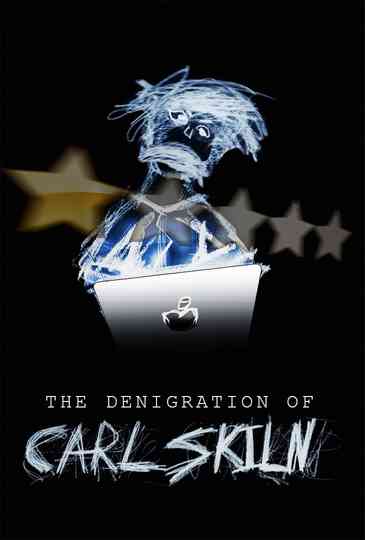The Denigration of Carl Skiln Poster