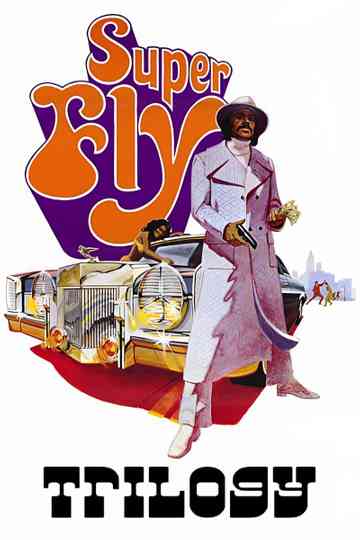 Super Fly Trilogy Poster