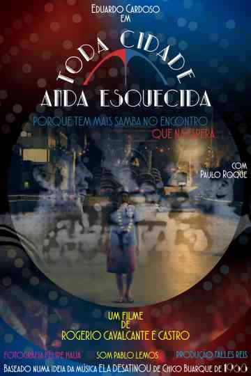 Toda Cidade Anda Esquecida Poster