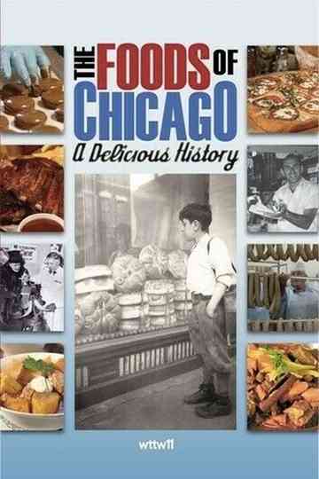 The Foods of Chicago: A Delicious History Poster