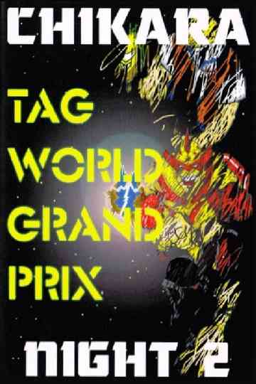 CHIKARA Tag World Grand Prix 2005 - Night 2 Poster