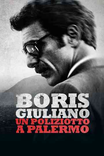 Boris Giuliano: un poliziotto a Palermo Poster