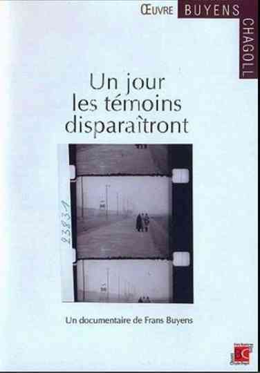 Un jour les témoins disparaîtront Poster