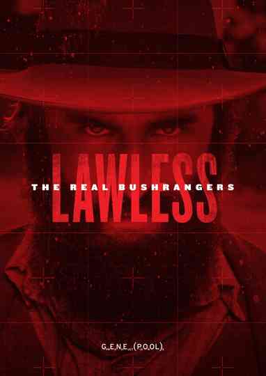 Lawless: The Real Bushrangers Poster