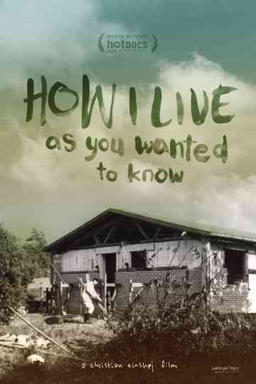 How I Live as You Wanted to Know