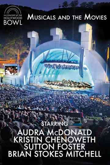 In Concert at The Hollywood Bowl: Musicals and the Movies Poster