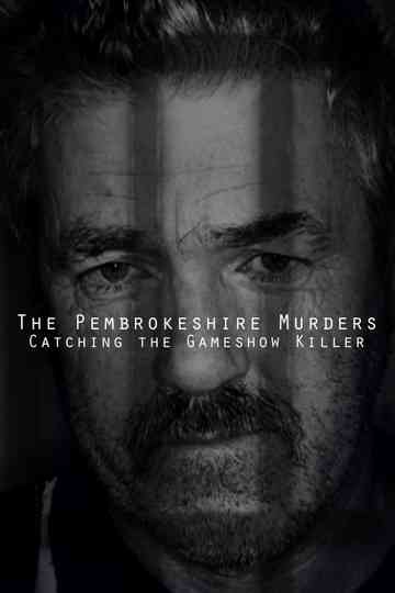 The Pembrokeshire Murders: Catching the Gameshow Killer Poster