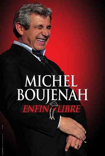 Michel Boujenah - Enfin Libre! Poster