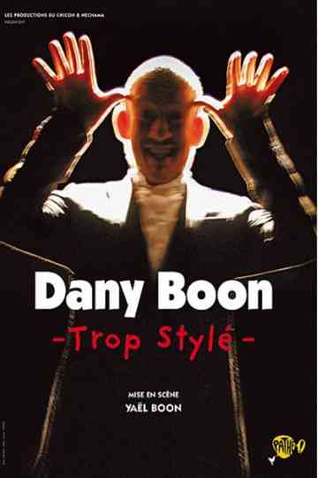 Dany Boon - Trop stylé Poster