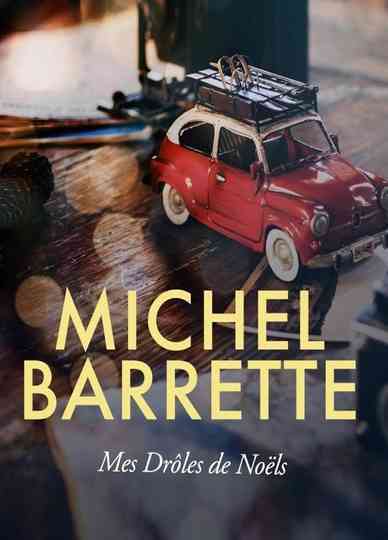 Michel Barrette  Mes Drôles de Noëls Poster