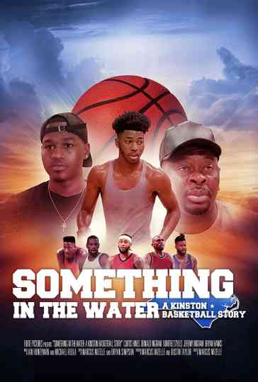 Something In The Water A Kinston Basketball Story