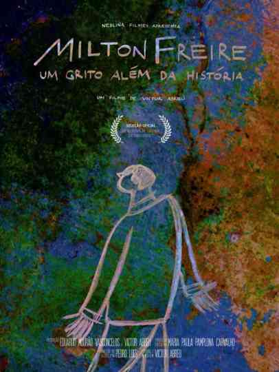Milton Freire um grito além da história Poster