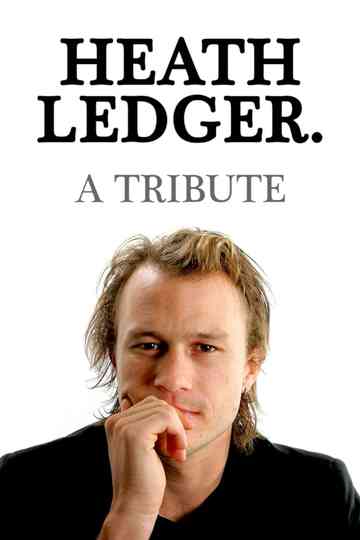 Heath Ledger: A Tribute Poster