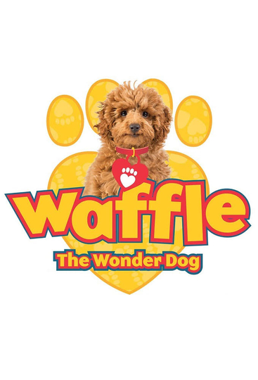 Waffle the Wonder Dog Poster