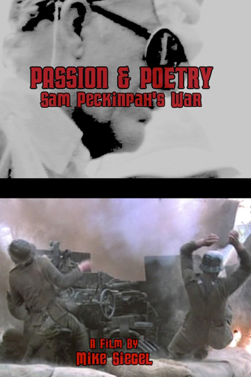 Passion & Poetry: Sam Peckinpah's War