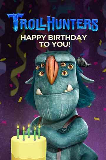 Trollhunters: Happy Birthday to You! poster