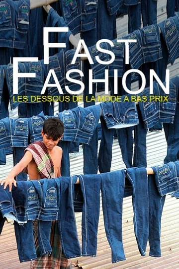 Fast Fashion  Les dessous de la mode à bas prix