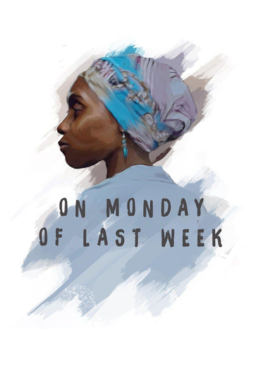 On Monday of Last Week Poster