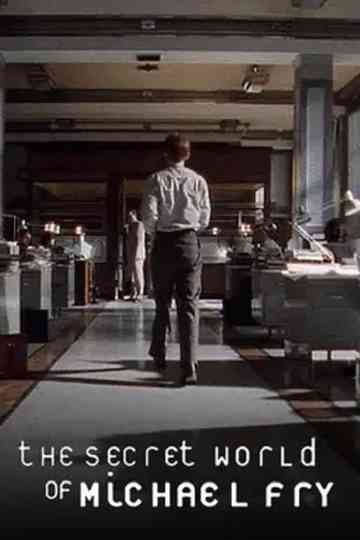 The Secret World of Michael Fry Poster
