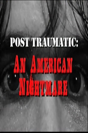 Post Traumatic An American Nightmare Poster