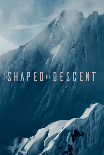 Shaped by Descent Poster