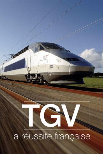 TGV la réussite française Poster