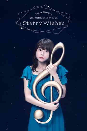 Inori Minase 5th ANNIVERSARY LIVE Starry Wishes Poster