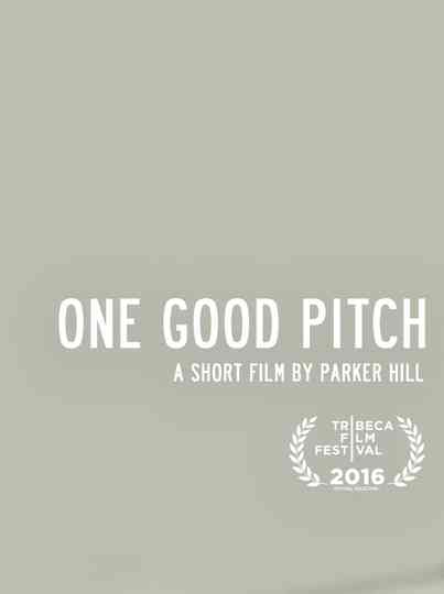 One Good Pitch Poster